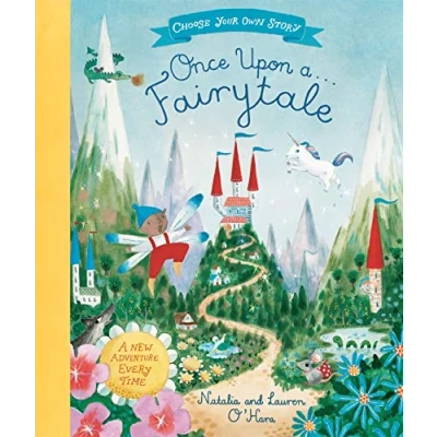 Image of Once Upon A Fairytale: Choose Your Own Fairytale Adventure