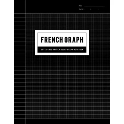 Image of French Ruled Graph Notebook: Seyes Grid Paper for Ruling Calligraphy Writing (Handwriting System Kids &amp; Adults)