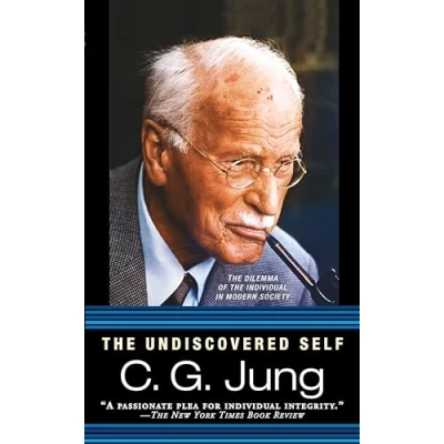 Image of the Undiscovered Self: Dilemma of Individual in Modern Society