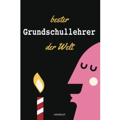 Image of Geschenk Grundschullehrer Notizbuch: Notizbuch als für den besten A5 / liniert 120 Seiten Tagebuch Terminplaner ... Mann zum Abschied Abschiedsgeschenk