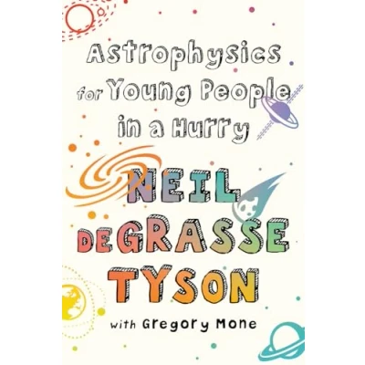 Image of Astrophysics for Young People in a Hurry