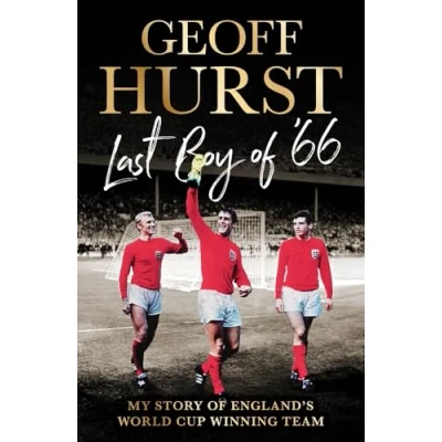 Image of Last Boy of ’66: My story England’s World Cup winning team