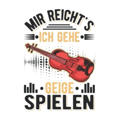 Image of Geige Notizbuch: Mir reicht&#039;s Ich gehe spielen Violine Geiger / 6x9 Zoll 120 linierte Seiten