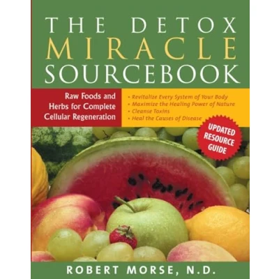Image of Detox Miracle Sourcebook: Raw Foods and Herbs for Complete Cellular Regeneration