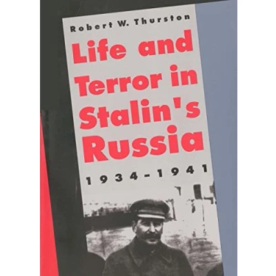 Image of Life and Terror in Stalins Russia, 1934 1941