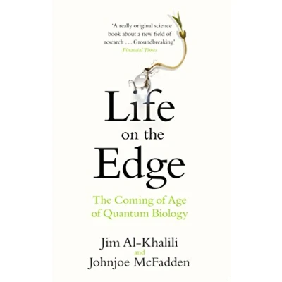 Image of Life on The Edge: Coming of Age Quantum Biology