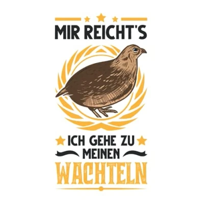 Image of Wachtel Notizbuch: Mir reichts Ich gehe zu meinen Wachteln Geschenk / 6x9 Zoll 120 linierte Seiten