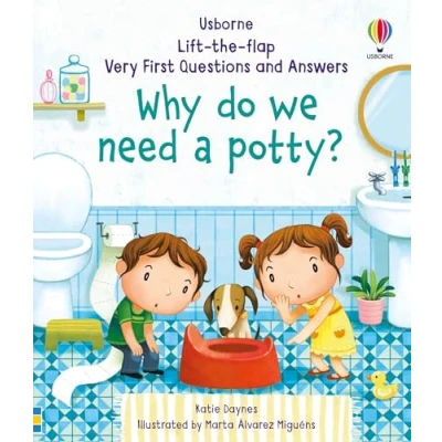 Image of Very First Questions and Answers Why do we need a potty?