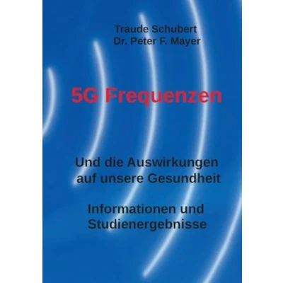 Image of 5G Freqenzen: und die Auswirkungen auf unsere Gesundheit Informationen Studienergebnisse
