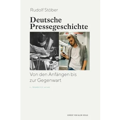 Image of Deutsche Pressegeschichte: Von den Anfängen bis zur Gegenwart