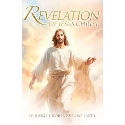 Image of the Revelation of Jesus Christ: Unraveling End TImes