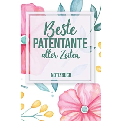 Image of Beste Patentante Aller Zeiten Notizbuch: Tolles Geschenk für eine I Notizbuch, 130 linierte Seiten Format 6x9 Zoll, DIN A5 Soft Cover matt