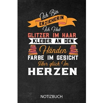 Image of Ich Bin Erzieherin Notizbuch: Schönes Geschenk für eine I Notizbuch, 120 linierte Seiten Format 6x9 Zoll, DIN A5 Soft Cover matt