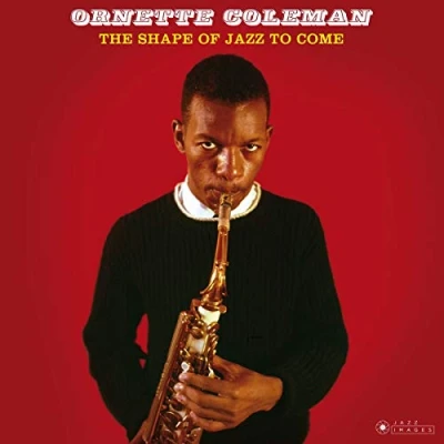 Image of The Shape Of Jazz To Come (Gatefold Packaging. Photographs By William Claxton) [VINYL]