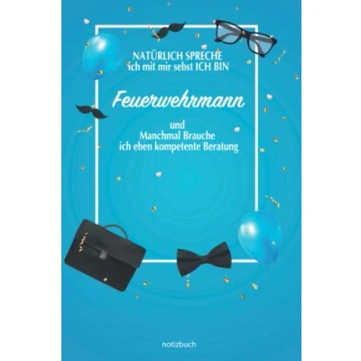 Image of Geschenk Feuerwehrmann Notizbuch: Notizbuch als für den besten A5 / liniert 120 Seiten Tagebuch Terminplaner ... Mann zum Abschied Abschiedsgeschenk