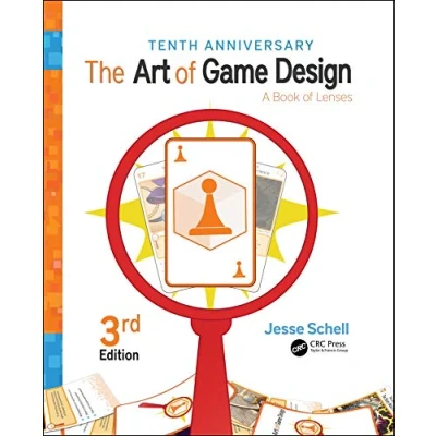 Image of The Art of Game Design: A Book Lenses, Third Edition